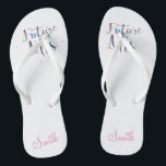Future Mrs Customizable Flip Flops<br><div class="desc">Great gift idea for the bride to be.</div>