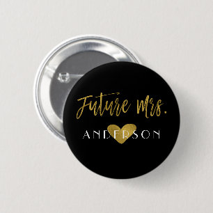 Future Mrs. Faux Gold Foil Bachelorette Party 2 Inch Round Button
