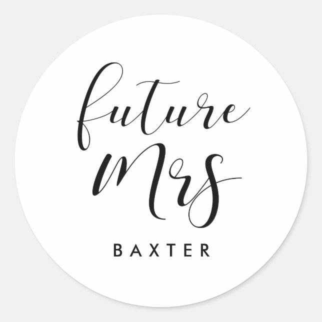 Future Mrs Future Bride Classic Round Sticker (Front)