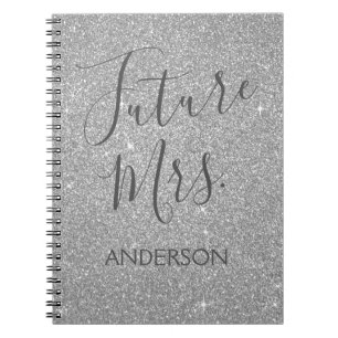 Future Mrs. Luxury Silver Sparkle Glitter Notebook