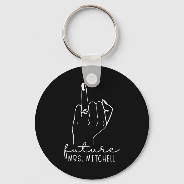 Future Mrs. Mitchell New Bridal To Be Fiance Bache Keychain (Front)