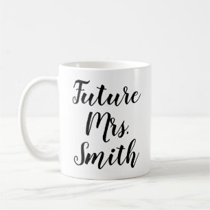 Future Mrs. (Name) Trendy Engagement Coffee Mug
