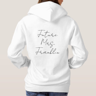 Future Mrs New Bride Engagement gift Personalized Hoodie