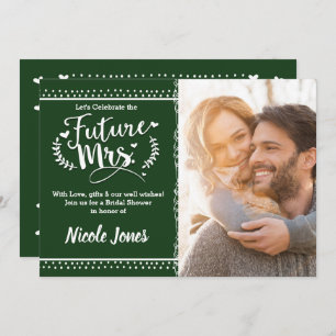 FUTURE MRS. Pine Green Bridal Shower Photo Invitation
