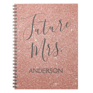 Future Mrs. Rose Gold Blush Pink Sparkle Glitter Notebook