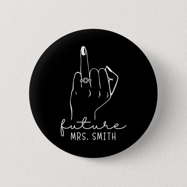 Future Mrs. Smith New Bridal To Be Fiance Bachelor 2 Inch Round Button (Front)