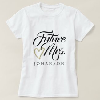 Future Mrs. T-Shirt