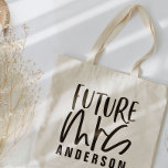Future mrs typography engagement bride gift tote bag<br><div class="desc">Future mrs typography engagement bride gift. Modern,  graphic design.</div>