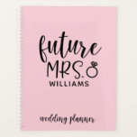Future Mrs. Wedding Planner<br><div class="desc">Stay organized with your wedding planning with this personalized planner featuring your future last name.</div>