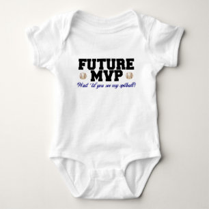 Future MVP...wait till you see my spitball Baby Bodysuit