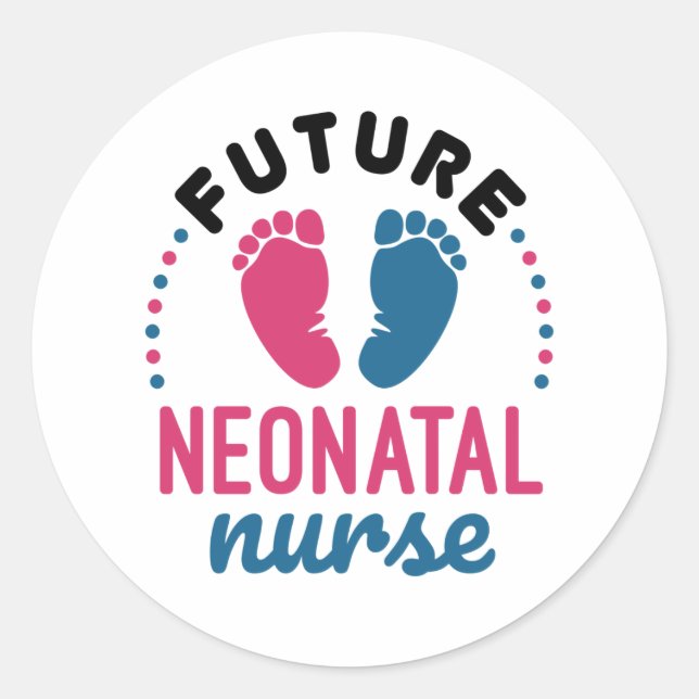 Future Neonatal Nurse Preemie NICU Nursing Classic Round Sticker (Front)