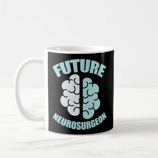 Future Neurosurgeon Brain Surgeon Surgery Neurosci Coffee Mug (Left)