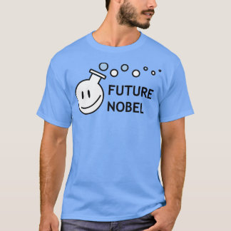 FUTURE NOBEL PRIZE HERE 1 T-Shirt
