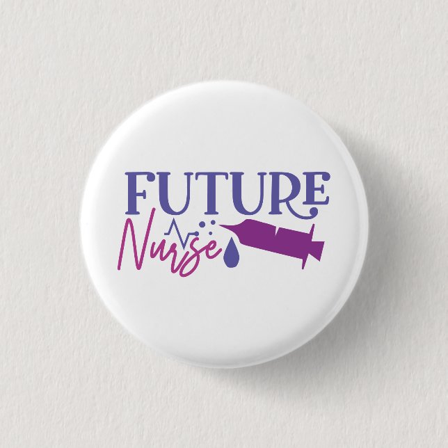 Future Nurse 1 Inch Round Button (Front)