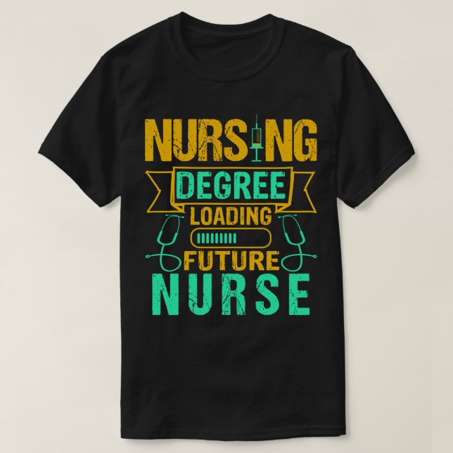 Future Nurse Funny Nursing Student Graduation Gift T-Shirt (Design Front)