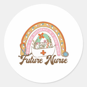 Future nurse Making a Big Difference Classic Round Sticker