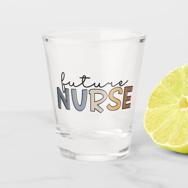 Future Nurse | Nursing School Student Gift Shot Glass (Front)