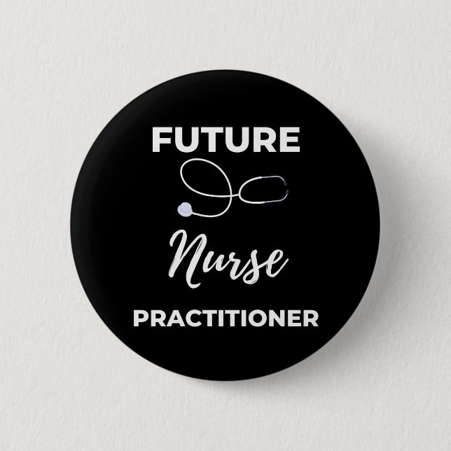 Future Nurse Practitioner 2 Inch Round Button (Front)