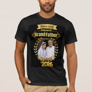 Future Nurse Squad Grand Father Shirt 2026 Proud