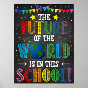 Future Of The World In This School Poster
