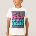 Future of Trouble T-Shirt<br><div class="desc">The image features a bold and playful design with the phrase "Future of Trouble" prominently displayed on a gray t-shirt. The text is styled in vibrant colors, with "Future" in pink and "Trouble" in teal, creating a striking contrast against the neutral background. A red devil horn icon adds an edgy,...</div>