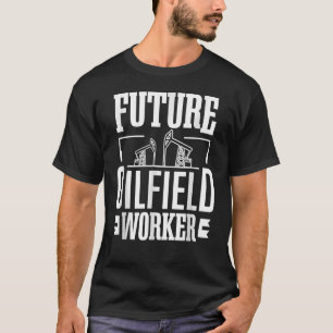 Future Oilfield Worke - Oil Rig Kid Oil Industry W T-Shirt