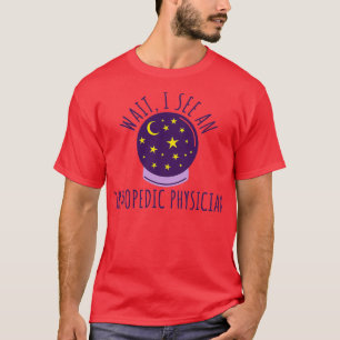 Future Orthopedic Physician Graduation Gifts T-Shirt