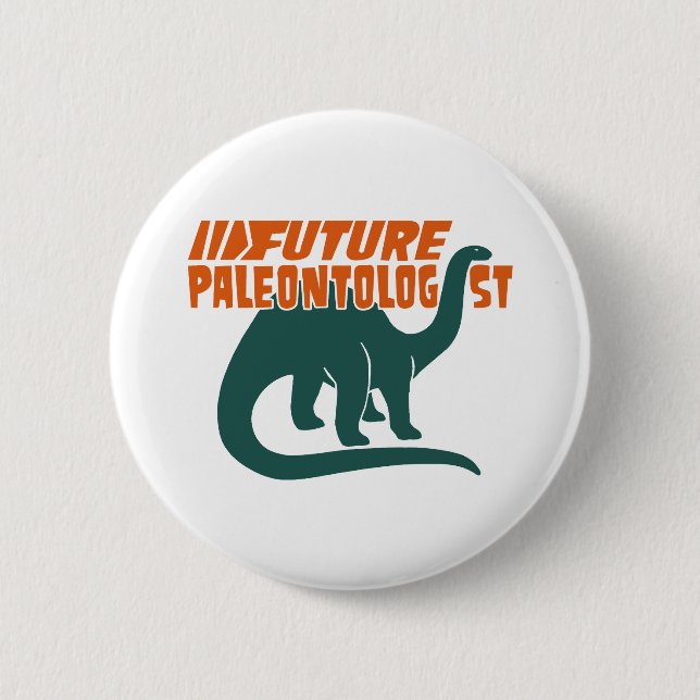 Future Paleontologist 2 Inch Round Button (Front)