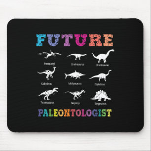 Future Paleontologist Paleontology Dinosaurs Lover Mouse Pad
