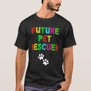 Future Pet Rescuer, Veterinarian Dog Cat Animal T-Shirt