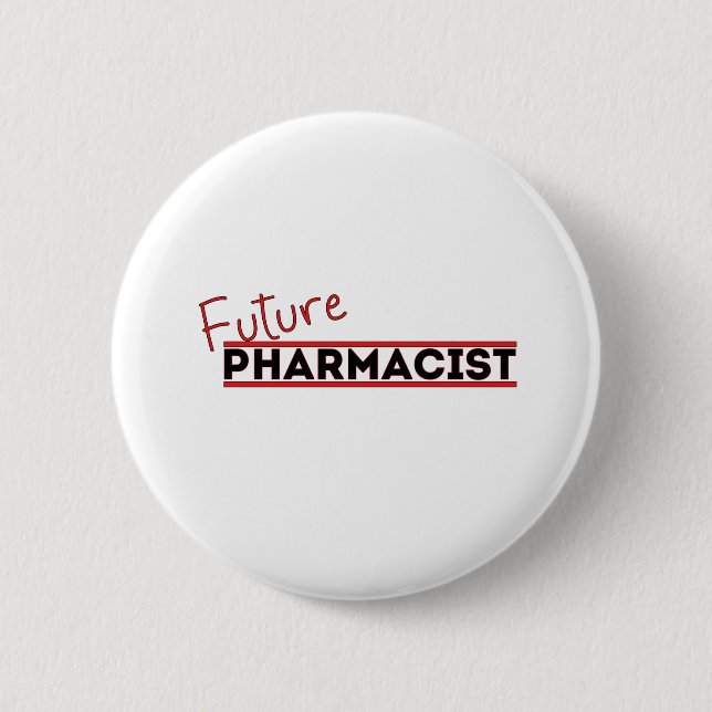 Future Pharmacist 2 Inch Round Button (Front)
