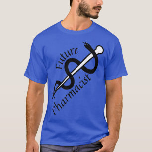 Future Pharmacist funny men gift women gift 15 T-Shirt