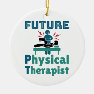 Future Physical Therapist PT Student Ceramic Ornament