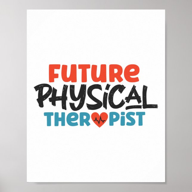 Future Physical Therapist Therapy Assistant Future Poster (Front)