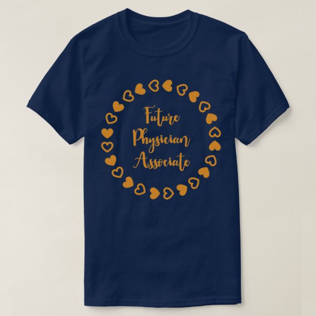 Future Physician Associate T-Shirt (Design Front)