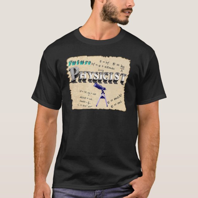 Future Physicist Physics T-Shirt (Front)