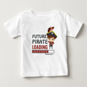 Future Pirate Loading Funny Birthday Gifts Boy Baby T-Shirt