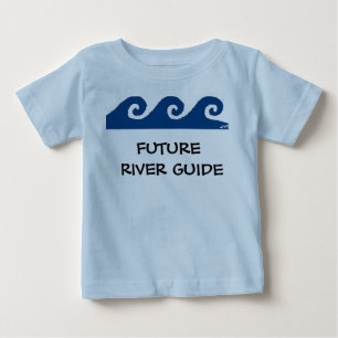FUTURE RIVER GUIDE BABY T-Shirt