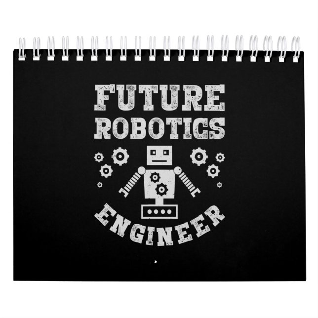 Future Robotics Engineer Funny Robot Engineering Calendar (Cover)