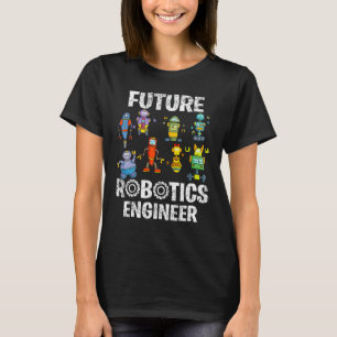 Future Robotics Engineer Funny Robot Engineering K T-Shirt
