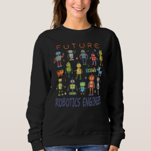 Future Robotics Engineer Technician  Vintage Robot Sweatshirt