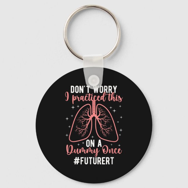 Future Rt Student Funny Respiratory Therapist In P Keychain (Front)