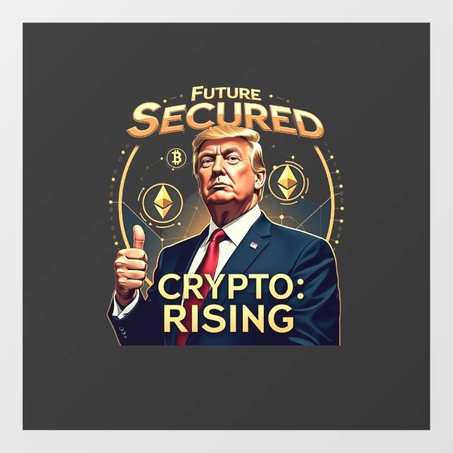 Future Secured Crypto Rising Trump Inaguration Day Window Cling (Sheet)