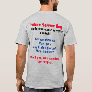 Future Service Dog - Service Dog In Training T-Shirt