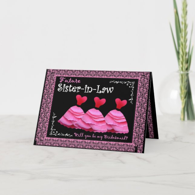 Future Sister-in-Law Bridesmaid Invite Pink Gowns (Front)