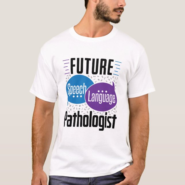 Future Speech Language Pathology SLP T-Shirt (Front)