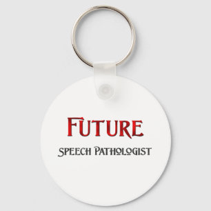 Future Speech Pathologist Keychain