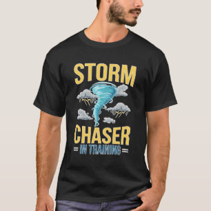 Future Storm Chaser In Training Tornado Chaser To T-Shirt