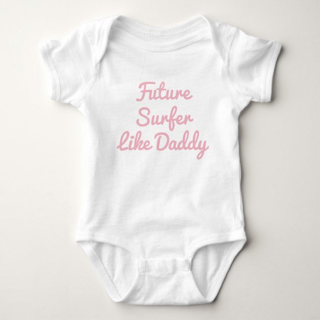 Future Surfer Like Daddy Baby Bodysuit (Front)