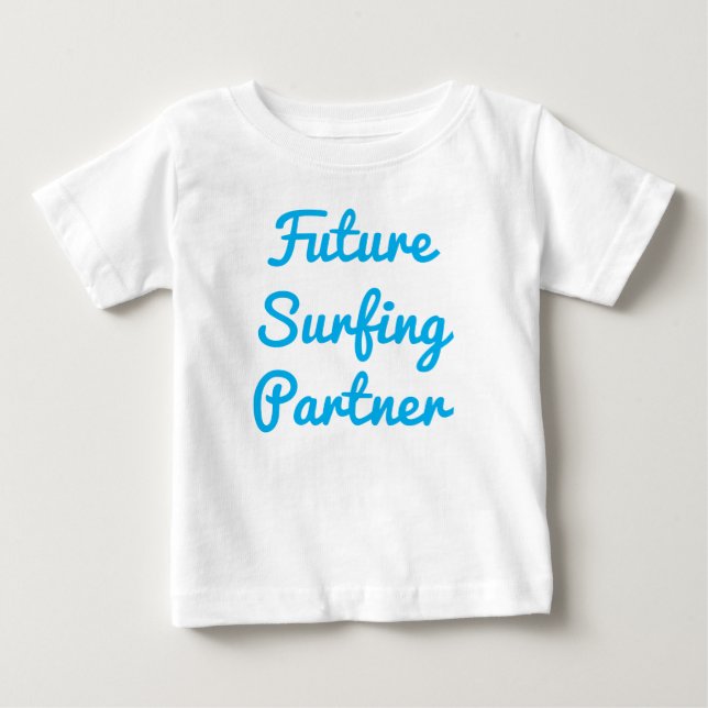 Future Surfing Partner Baby T-Shirt (Front)